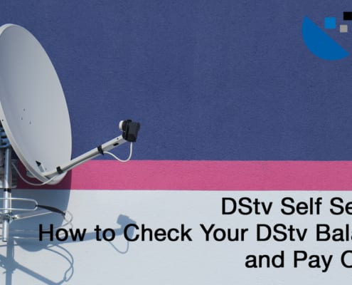 How to check your DStv Balance and Pay Onlne - DStv Self Service